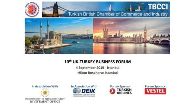 10. Türkiye - Birleşik Krallık İş Forumu 4 Eylül'de UND Katılımıyla İstanbul'da Gerçekleştirilecek