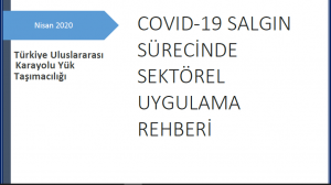 UND’den COVID-19 Salgın Sürecinde Sektörel Uygulama Rehberi (Uluslararası Karayolu Yük Taşımacılığı)