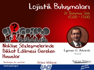 Lojistik Buluşmaları “Nakliye Sözleşmelerinde Dikkat Edilmesi Gereken Hususlar” Webinar Semineri İle Devam Ediyor