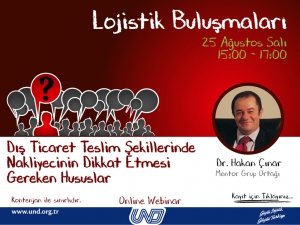 Lojistik Buluşmalarında Önümüzdeki Haftanın Konusu: “Dış Ticaret Teslim Şekillerinde Nakliyecinin Dikkat Etmesi Gerekenler” 