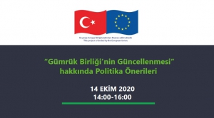 “Gümrük Birliği’nin Güncellenmesi Konulu Politika Önerileri