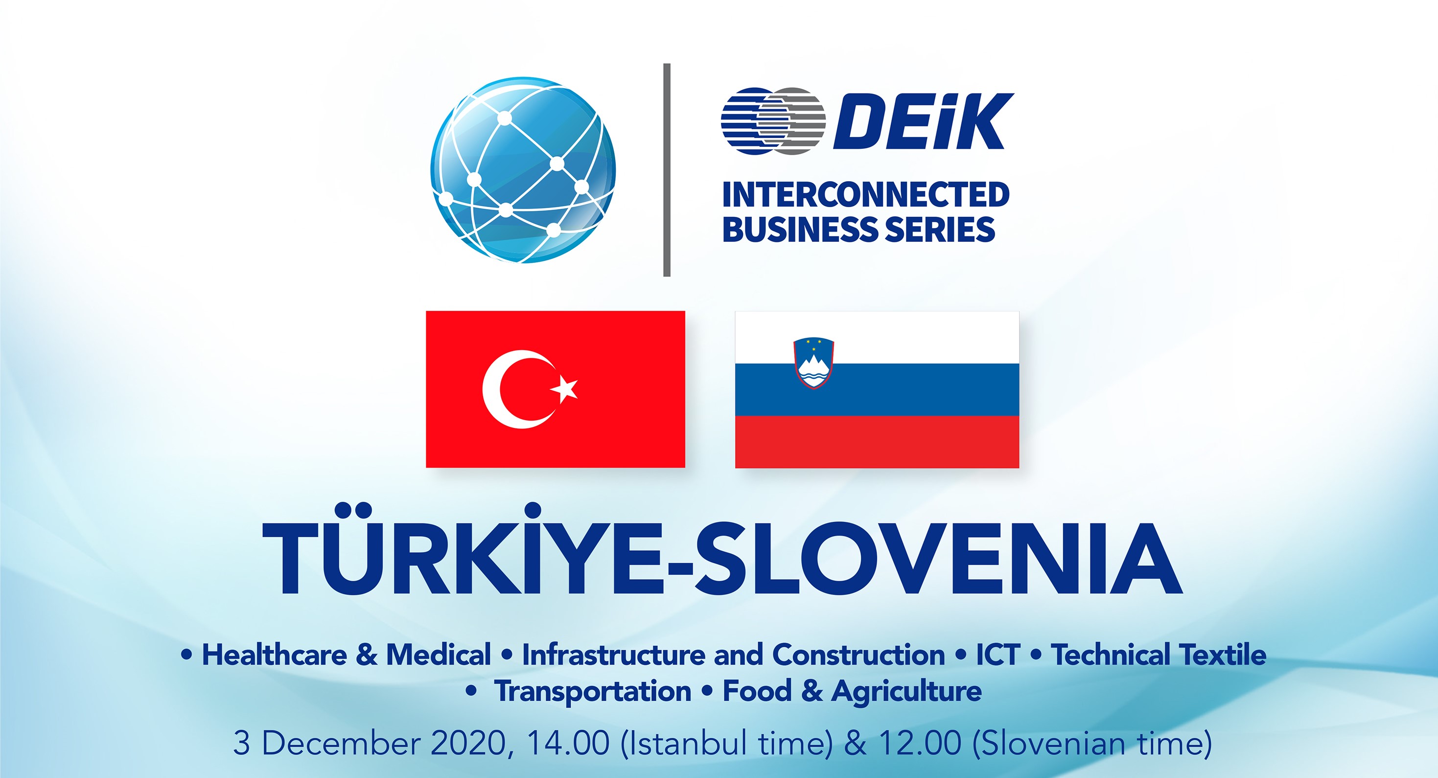 DEİK: Interconnected Business Türkiye-Slovenya Webinarı Bugün Gerçekleştirilecek