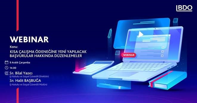 WEBINAR: Kısa Çalışma Ödeneğine Yeni Yapılacak Başvurular Hakkında Düzenlemeler 