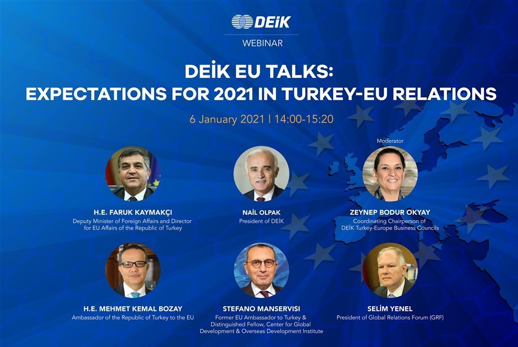 Deik EU Talks: 2021'de Türkiye-Avrupa Birliği İlişkilerinde Beklentiler Webinarı