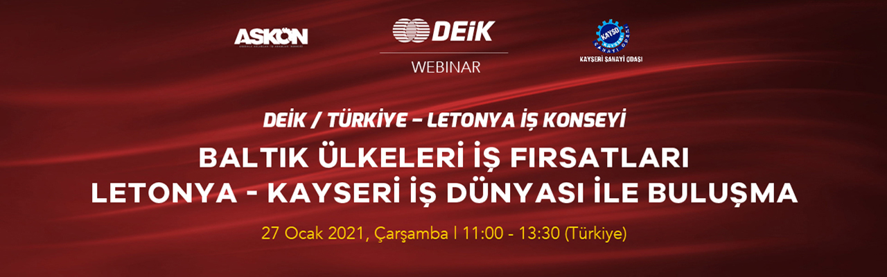 DEİK/ Türkiye – Letonya İş Konseyi Baltık Ülkeleri İş Fırsatları Webinarı