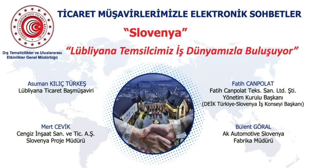 Ticaret Müşavirlerimizle Elektronik Sohbetler - Slovenya