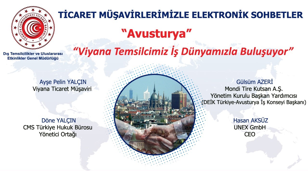 Ticaret Müşavirlerimizle Elektronik Sohbetler - Avusturya