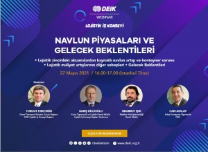 DEİK : “Navlun Piyasaları ve Gelecek Beklentileri