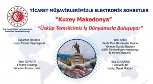 Ticaret Müşavirlerimizle Elektronik Sohbetler-Kuzey Makedonya