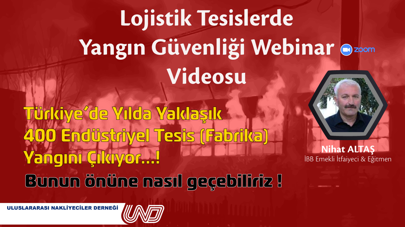 Lojistik Tesislerde Yangın Güvenliği Webinarı Gerçekleştirildi