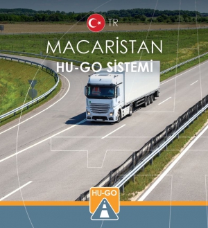 Macaristan Elektronik Yol Ücreti Ödeme Sistemi (HU-GO) Hakkında Önemli Duyuru