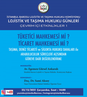 İstanbul Barosu: Tüketici Mahkemesi mi? Ticaret Mahkemesi mi? Semineri