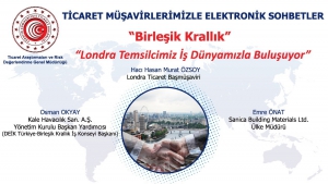 Ticaret Müşavirlerimizle Elektronik Sohbetler - Birleşik Krallık