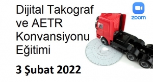 Dijital Takograf Ve AETR Konvansiyonu Eğitimi - 3 Şubat 2022