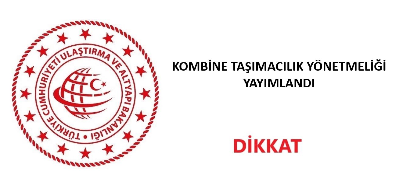 Kombine Taşımacılık Yönetmeliği Yayımlandı