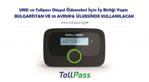 UND ve Tollpass Otoyol Ödemeleri İçin İş Birliği Yaptı