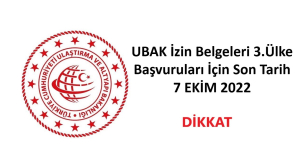 HATIRLATMA! UBAK İzin Belgeleri Üçüncü Ülke Başvuruları İçin Son Tarih 7 Ekim 2022