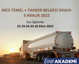 Bu yılın son SRC5 Temel + Tanker belgesi sınavı 3 Aralık 2022 tarihinde gerçekleşecek