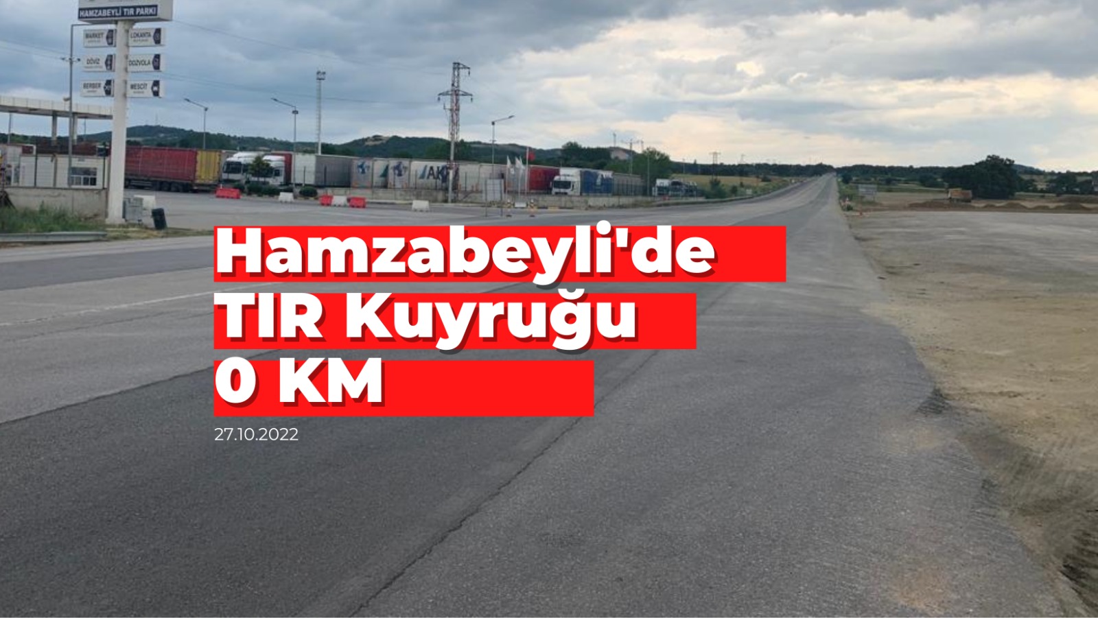 Hamzabeyli Sınır Kapısı Hakkında Bilgilendirme