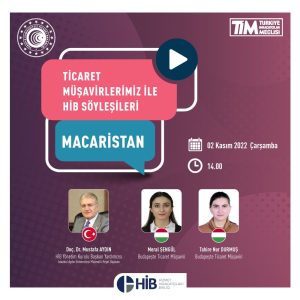 Ticaret Müşavirlerimiz ile HİB Söyleşileri: Macaristan