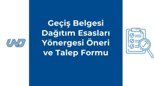 Geçiş Belgesi Dağıtım Esasları Yönergesi Öneri ve Talep Formu