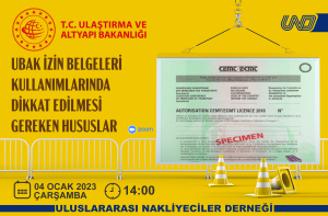 Ulaştırma ve Altyapı Bakanlığı “UBAK İzin Belgeleri Kullanımlarında Dikkat Edilmesi Gerekenleri” Sektörle Paylaşıyor