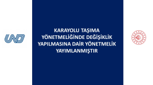 Karayolu Taşıma Yönetmeliğinde Değişiklik Yapılmasına Dair Yönetmelik Yayımlandı