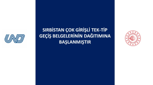 Sırbistan Çok Girişli Geçiş Belgelerinin Dağıtımına Başlanmıştır