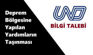 Deprem Bölgesine Yapılan Yardımların Taşınması Hakkında Bilgi Talebi