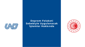 Deprem Felaketi Sebebiyle Uygulanacak İşlemler Hakkında