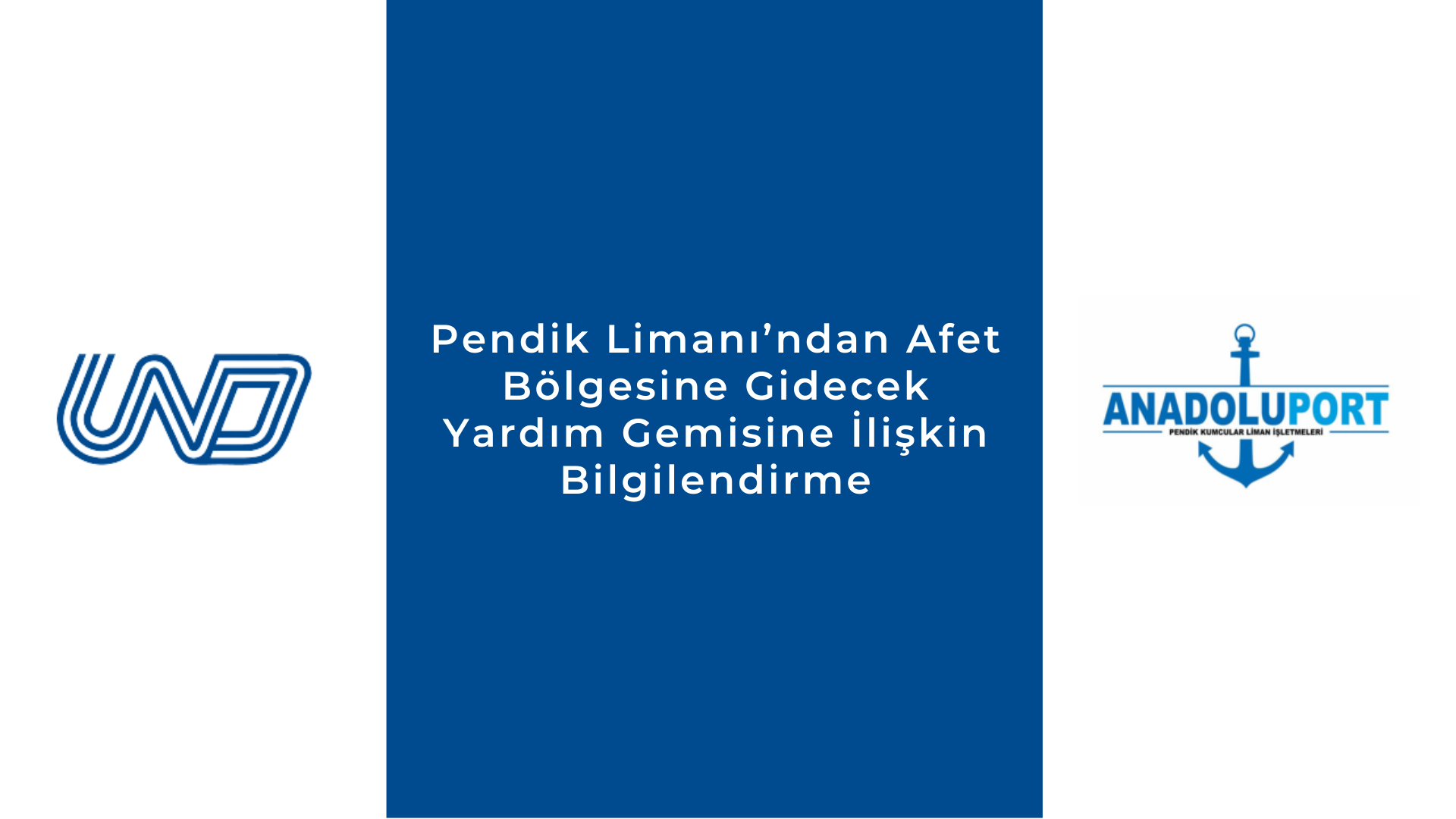 Pendik Limanı’ndan Afet Bölgesine Gidecek Yardım Gemisine İlişkin Bilgilendirme