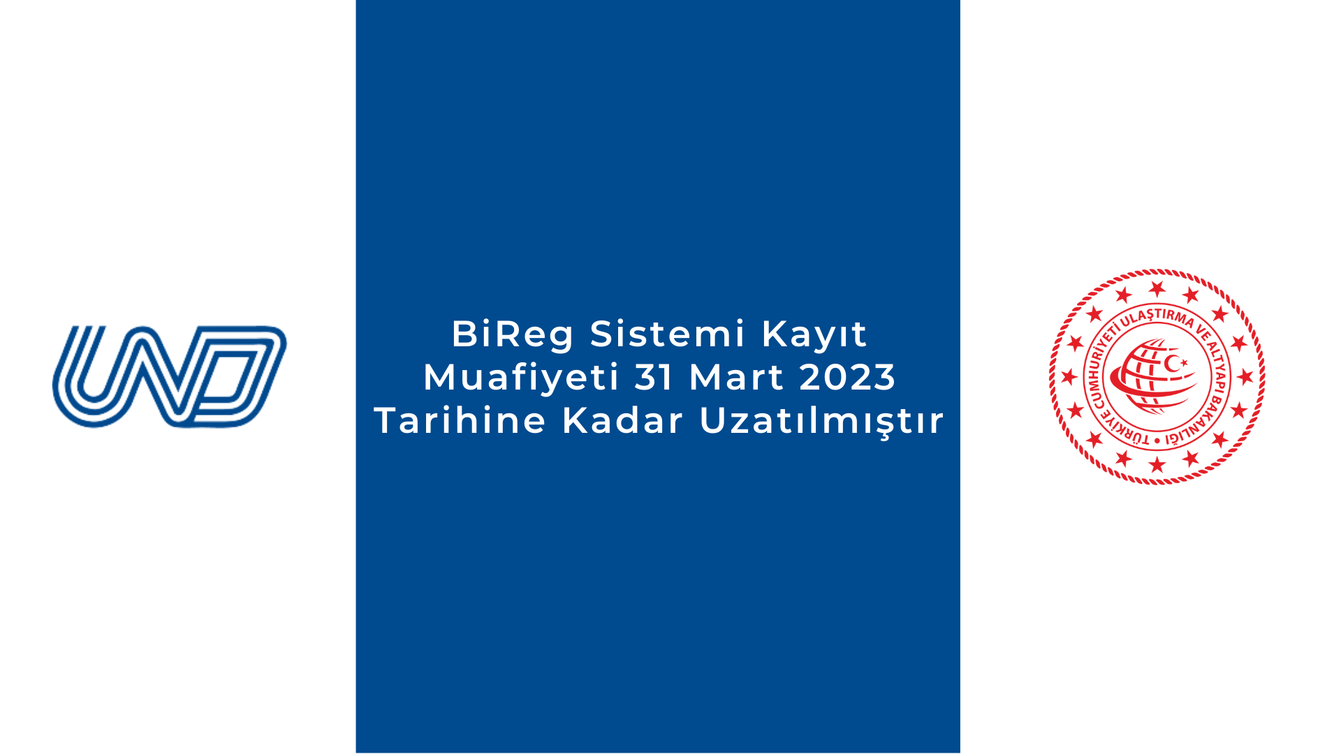 BiReg Sistemi Kayıt Muafiyeti 31 Mart 2023 Tarihine Kadar Uzatılmıştır