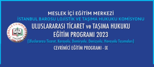 Uluslararası Ticaret ve Taşıma Hukuku Eğitim Programı