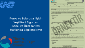 Rusya ve Belarus’a İlişkin Yeşil Kart Sigortası Genel ve Özel Tarifesi Hakkında Bilgilendirme