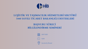 Lojistik Sektörü Devlet Destekleri Başvuru Süreçleri Hakkında Çevrim İçi Eğitimi