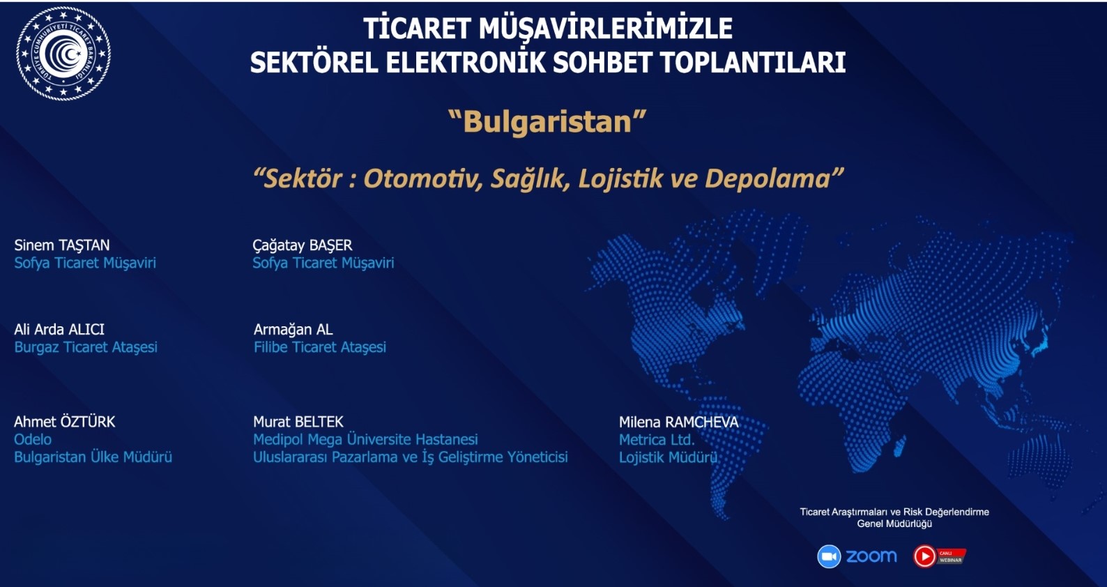 Ticaret Müşavirlerimizle Sektörel Elektronik Sohbetler- Bulgaristan