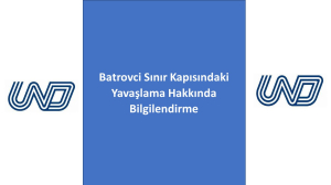 Batrovci Sınır Kapısındaki Yavaşlama Hakkında Bilgilendirme