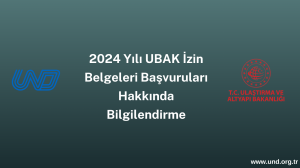 2024 yılı UBAK İzin Belgeleri Dağıtımı Başvuruları Hakkında Bilgilendirme