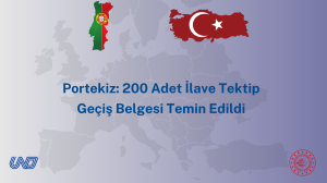 Portekiz: 200 Adet İlave Tektip Geçiş Belgesi Temin Edildi