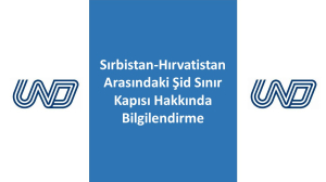 Sırbistan-Hırvatistan Arasındaki Şid Sınır Kapısı Hakkında Bilgilendirme