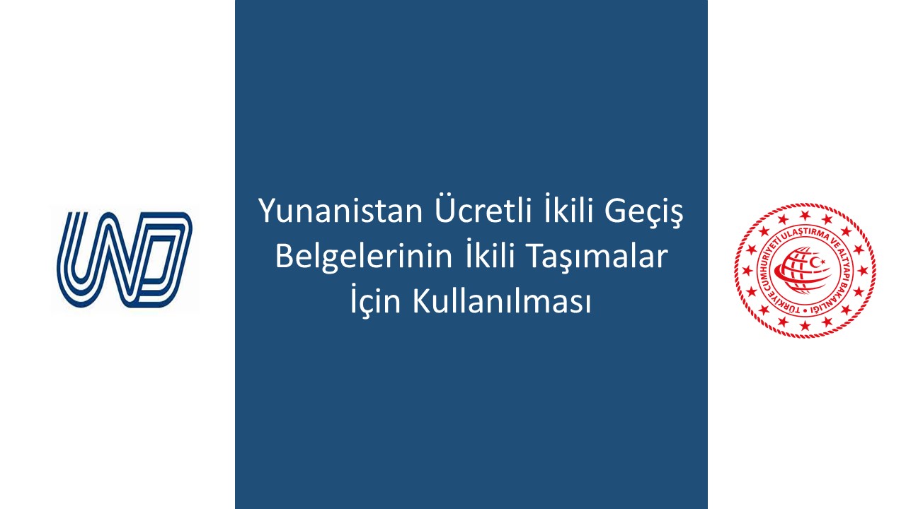 Yunanistan Ücretli İkili Geçiş Belgelerinin İkili Taşımalar İçin Kullanılması