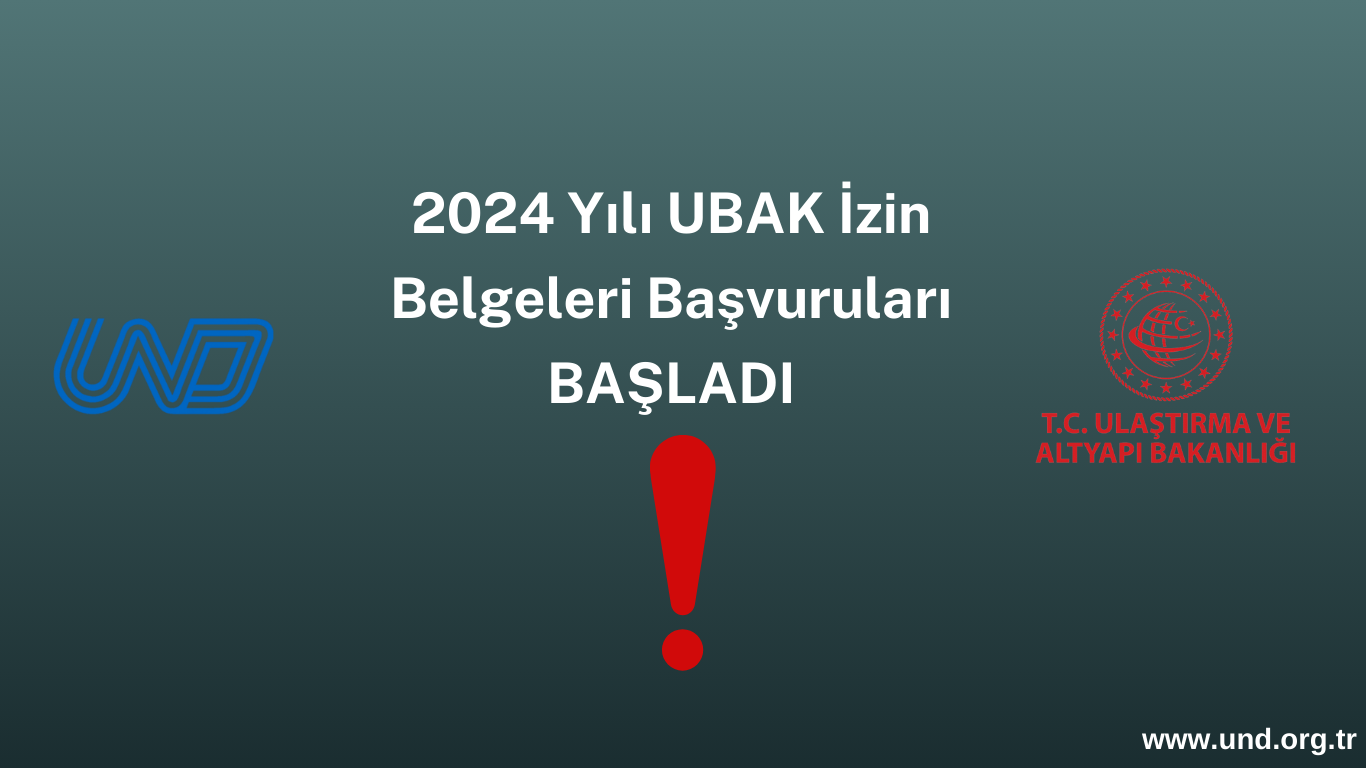 HATIRLATMA: 2024 Yılı UBAK İzin Belgeleri Dağıtımı Başvuruları Son İki Gün