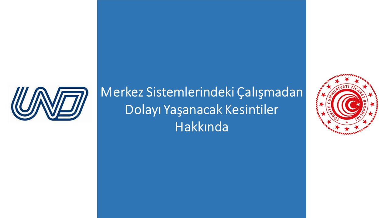 Merkez Sistemlerindeki Çalışmadan Dolayı Yaşanacak Kesintiler Hakkında