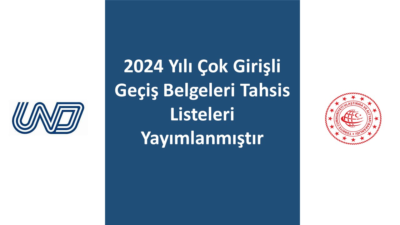 2024 Yılı Çok Girişli Geçiş Belgeleri Tahsis Listeleri Yayımlanmıştır