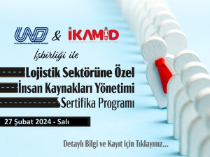 2.Dönem Lojistik Sektörüne Özel İnsan Kaynakları Yönetimi Sertifika Programı Başlıyor