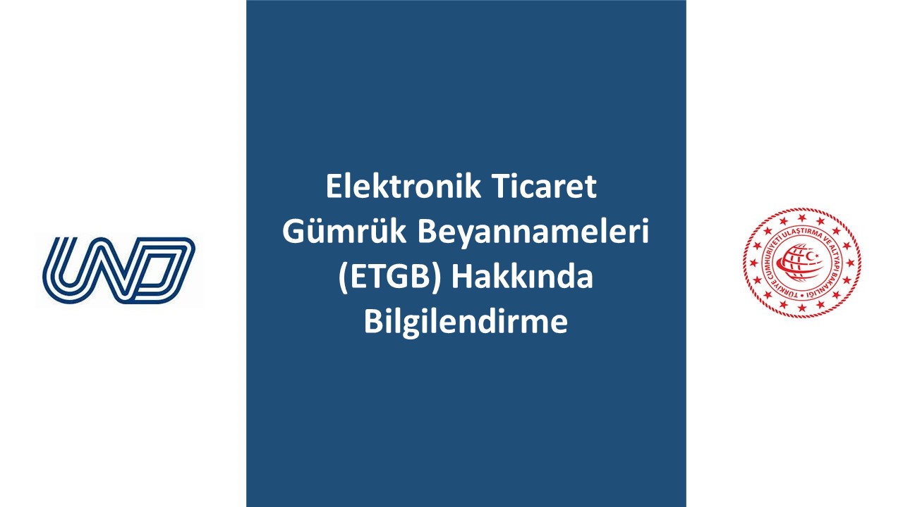  Elektronik Ticaret Gümrük Beyannameleri Hakkında Bilgilendirme