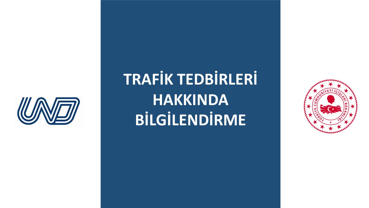 Trafik Tedbirleri Hakkında Bilgilendirme