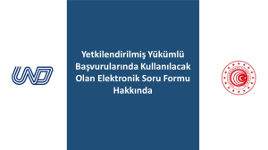 Yetkilendirilmiş Yükümlü Başvurularında Kullanılacak Olan Elektronik Soru Formu Hakkında