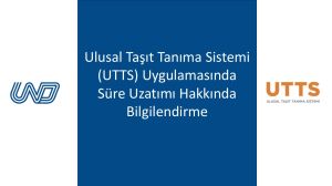 Ulusal Taşıt Tanıma Sistemi (UTTS) Uygulamasında Süre Uzatımı Hakkında Bilgilendirme