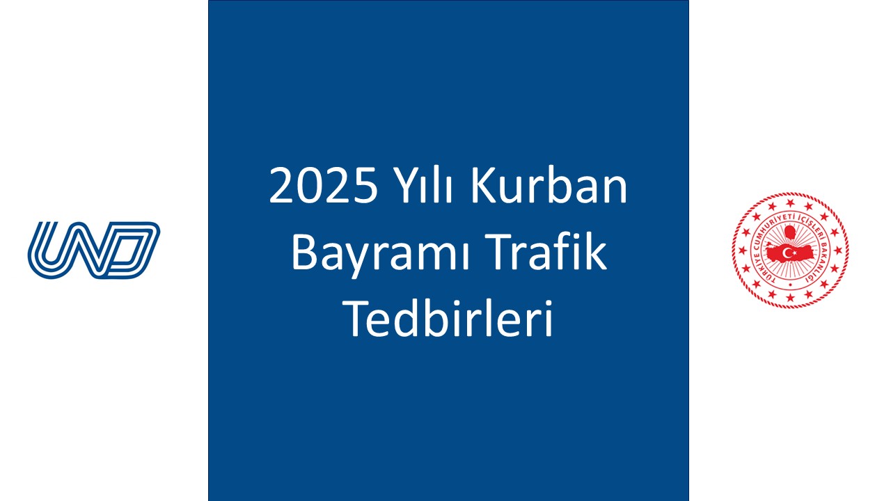 2025 Yılı Kurban Bayramı Trafik Tedbirleri Hakkında Bilgilendirme